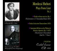 Mordecai Shehori - Mordecai Shehori interpreta Franz Liszt, vol. 3, Le versioni anticipate e finali degli Etudes trascendentali
