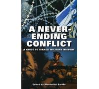Mordechai Bar-On A Never-ending Conflict (Copertina rigida)