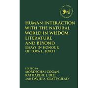 Mordechai Cogan Human Interaction with the Natural World in Wisdom L (Tascabile)