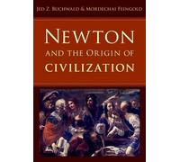 Mordechai Feingold Jed Z. Bu Newton and the Origin of Civili (Copertina rigida)