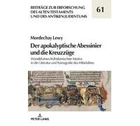 Mordechay Lewy Der apokalyptische Abessinier und die Kreuzzue (Copertina rigida)