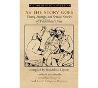 Mordekhai Lipson As the Story Goes (Tascabile) Yiddish Rediscoveries