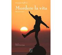 Mordere la vita. Storie in rima