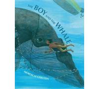 Mordicai Gerstein The Boy and the Whale (Copertina rigida)