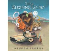 Mordicai Gerstein The Sleeping Gypsy (Copertina rigida)