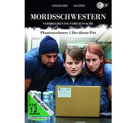 Mordsschwestern - Verbrechen ist Familiensache: Phantomschmerz / Der dünne Piet
