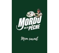 Mordu de pêche, mon carnet de pêche