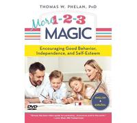 More 1-2-3 Magic: Encouraging Good Behavior, Independence, And Self-esteem