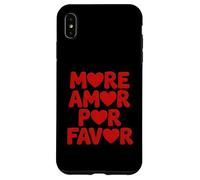 More Amor Por Favor - Lingua spagnola Romantico Amante Custodia per iPhone XS Max