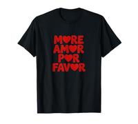 More Amor Por Favor - Lingua spagnola Romantico Amante Maglietta