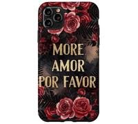 More Amor Por Favor Romantico Spagnolo Love Roses Custodia per iPhone 11 Pro Max