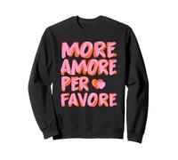 More Amore per Favore X più Amore - Selflove Felpa