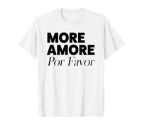 More Amore por Favor X più Amore Selflove Amore di sé Amore Maglietta