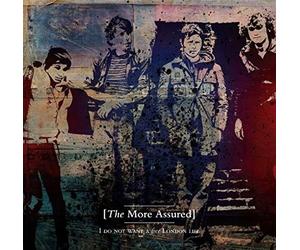 MORE ASSURED - I DO NOT WANT A FREE LONDON - CD - F72z