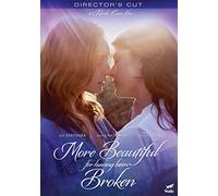 More Beautiful For Having Been Broken