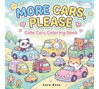 More Cars, Please: Cute and Easy Coloring Book for Relaxation