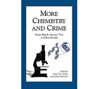 More Chemistry and Crime: From Marsh Arsenic Test to DNA Profile