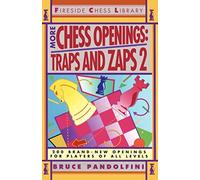 More Chess Openings: Traps and Zaps 2