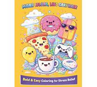 MORE COLORS, LESS GRAY HAIR: Bold & Easy Coloring for Stress Relief