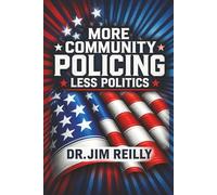 More Community Policing Less Politics