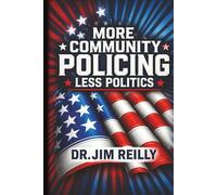 More Community Policing Less Politics
