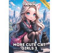 More Cute Cat Girls 3 - Kawaii Coloring Fun für alle Altersklassen: 50 neue, bezaubernde Ausmalmotive mit niedlichen Katzenmädchen im Anime-Stil