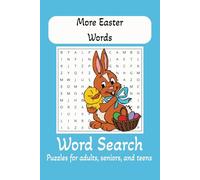 More Easter Words - Word Search Puzzle Book: Word Searches with Easy to Read print about more easter, bunnies, biblical words and more | 6x9 inches, ... Gift for Vacations, Holidays and Free Times