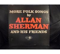 More Folk Songs by Allan Sherman and His Friends