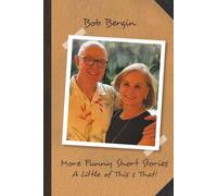 More Funny Short Stories: A Little of This & That