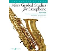 More Graded Studies for Saxophone Book One: Saxophone Study Repertoire With Supporting Simultaneous Learning Elements