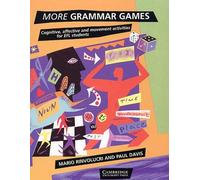 More Grammar Games: Cognitive, Affective and Movement Activities for EFL Students
