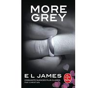 More Grey: Cinquante nuances plus claires par Christian