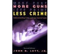 More Guns, Less Crime: Understanding Crime and Gun-Control Laws