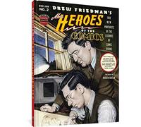 More Heroes of the Comics: Portaits Of The Legends Of Comic Books