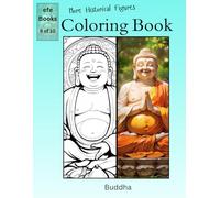 More Historical Figures Coloring Book Series: Buddha