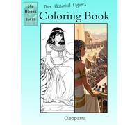 More Historical Figures Coloring Book Series: Cleopatra