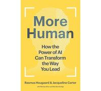 Rasmus Hougaard Jacqueline Ca More Human: How the Power of AI (Copertina rigida)