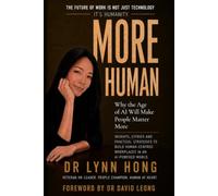 MORE HUMAN: Why the Age of AI Will Make People Matter More