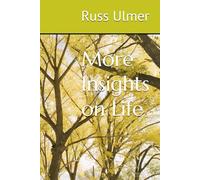 More Insights on Life
