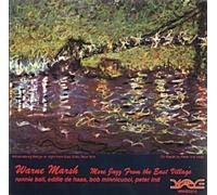 More Jazz From the East Village by Warne Marsh