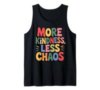 More Kindness Less Chaos Kids Boys Positive Saying Be Kind Canotta