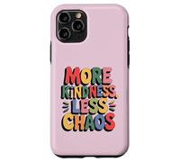 MORE KINDNESS LESS CHAOS Kids Boys Positive Saying Be Kind Custodia per iPhone 11 Pro