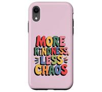 MORE KINDNESS LESS CHAOS Kids Boys Positive Saying Be Kind Custodia per iPhone XR