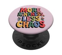 MORE KINDNESS LESS CHAOS Kids Boys Positive Saying Be Kind PopSockets PopGrip Adesivo