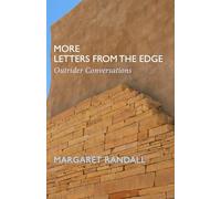More Letters from the Edge: Outrider Conversations