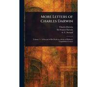 More Letters of Charles Darwin