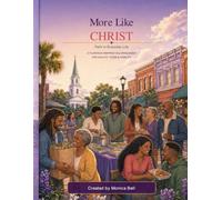 More Like Christ: Faith in Everyday Life: A Florence-Inspired Coloring Book
