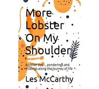 More Lobster On My Shoulder: Another day ... ponderings and musings along the journey of life: 4