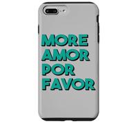 More Love Please More Amor Por Favor GRANDE GRASSETTO Custodia per iPhone 7 Plus/8 Plus