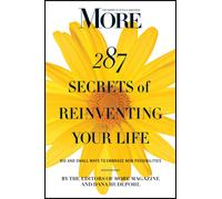 MORE Magazine MORE Magazine 287 Secrets of Reinventing Your Life (Tascabile)